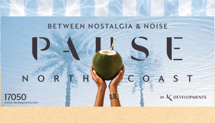 شركة «K Developments» تبيع 90% من المرحلة الأولى بمشروع «PAUSE North Coast»